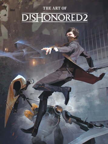 Book cover for The Art Of Dishonored 2