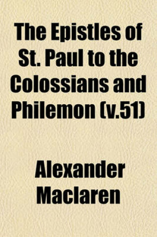 Cover of The Epistles of St. Paul to the Colossians and Philemon (V.51)