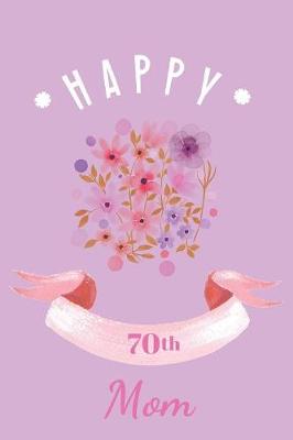 Book cover for Happy 70th Mom