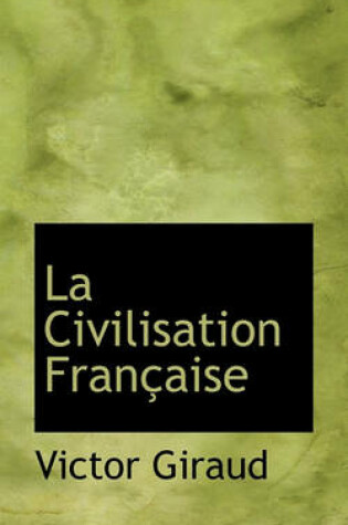 Cover of La Civilisation Francaise