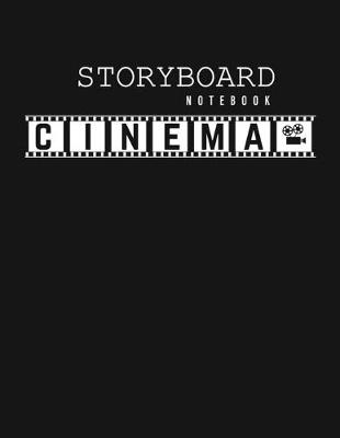 Book cover for Cinema Storyboard Notebook