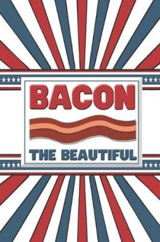 Cover of Bacon The Beautiful