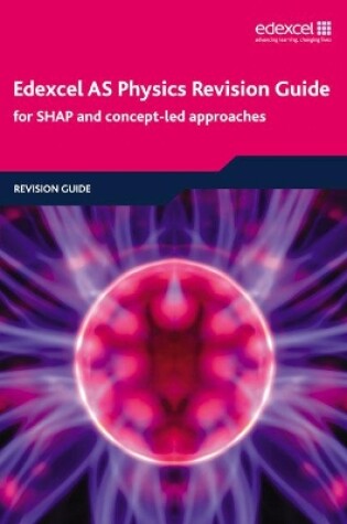 Cover of Edexcel AS Physics Revision Guide