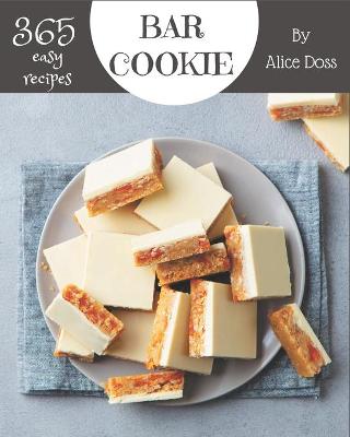 Book cover for 365 Easy Bar Cookie Recipes