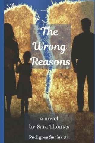 Cover of The Wrong Reasons