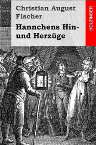 Cover of Hannchens Hin- und Herzuge