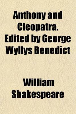 Book cover for Anthony and Cleopatra. Edited by George Wyllys Benedict