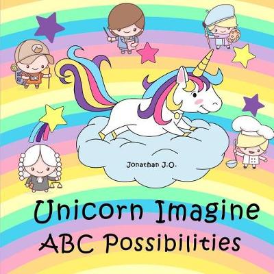 Cover of Unicorn Imagine ABC Possibilities