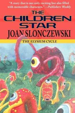Cover of The Children Star - An Elysium Cycle Novel
