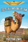 Book cover for Just Call Me Uncle Sam