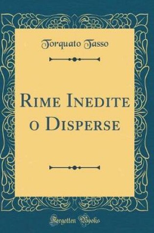 Cover of Rime Inedite o Disperse (Classic Reprint)