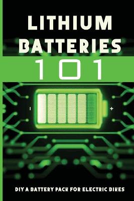 Book cover for Lithium Batteries 101