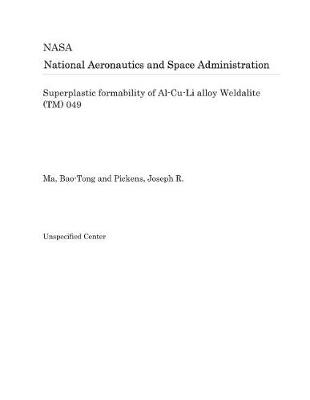 Book cover for Superplastic Formability of Al-Cu-Li Alloy Weldalite (Tm) 049