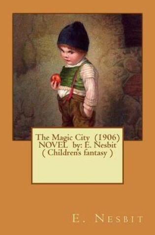 Cover of The Magic City (1906) NOVEL by