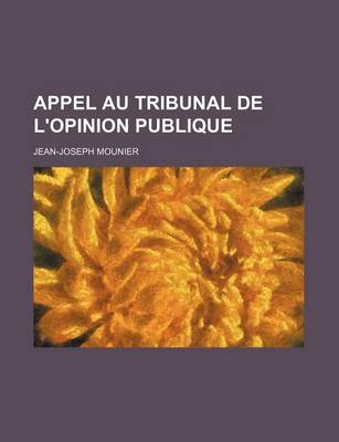 Book cover for Appel Au Tribunal de L'Opinion Publique