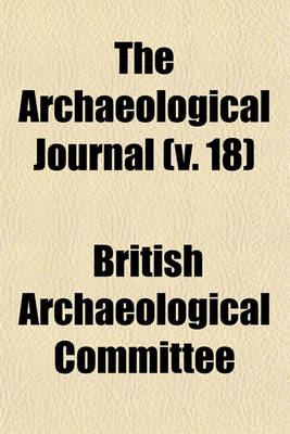 Book cover for The Archaeological Journal (V. 18)