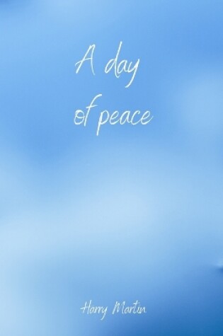 Cover of A day of peace