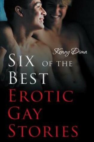 Cover of Six of the Best Erotic Gay Stories