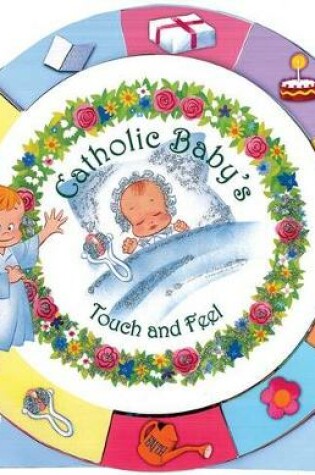Cover of Catholic Baby's Touch and Feel
