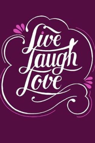 Cover of Live Laugh Love