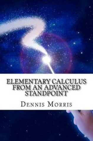 Cover of Elementary Calculus from an Advanced Standpoint