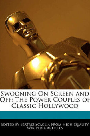 Cover of Swooning on Screen and Off