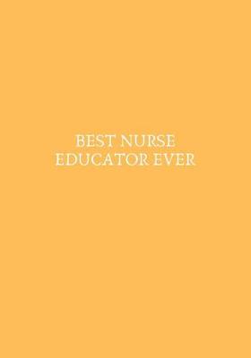 Book cover for Best Nurse Educator Ever