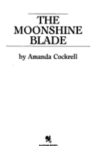 Cover of The Moonshine Blade