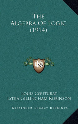 Book cover for The Algebra of Logic (1914)