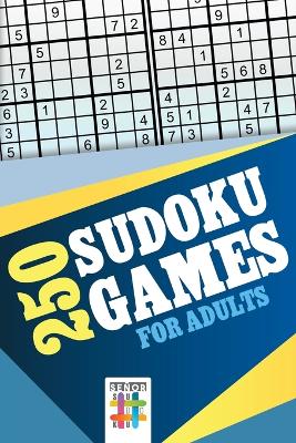 Book cover for 250 Sudoku Games for Adults