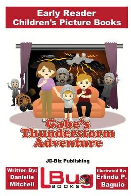 Book cover for Gabe's Thunderstorm Adventure - Early Reader - Children's Picture Books