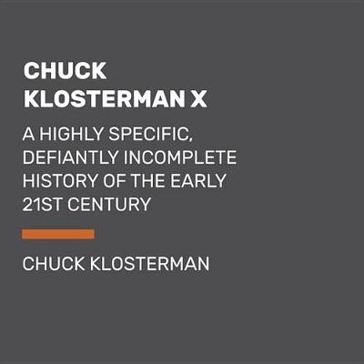 Book cover for Chuck Klosterman X