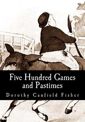 Book cover for Five Hundred Games and Pastimes