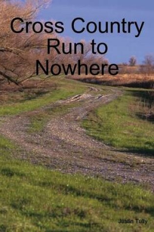 Cover of Cross Country Run to Nowhere