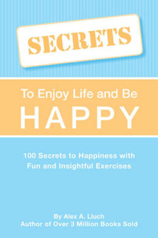 Cover of Secrets to Love Life & Be Happy