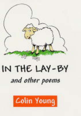 Book cover for In the Lay-by and Other Poems