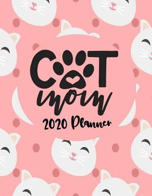 Book cover for Cat Mom - 2020 Planner