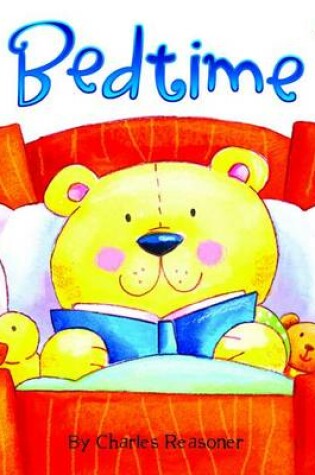 Cover of Bed Time 7x7 Baby Bear