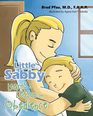 Cover of Little Sabby Learns a Lesson on Obedience