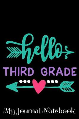 Book cover for Hello Third Grade My Journal Notebook