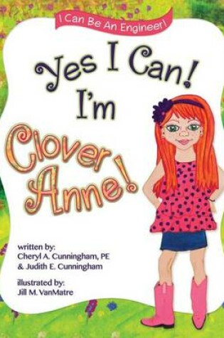 Cover of Yes I Can! I'm Clover Anne!