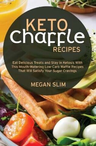 Cover of Keto Chaffle Recipes