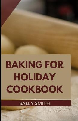 Book cover for Baking for Holiday Cookbook