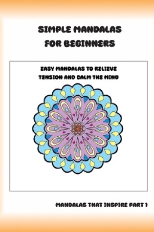 Cover of Simple Mandalas for Beginners