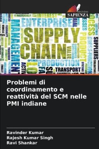 Cover of Problemi di coordinamento e reattivit� del SCM nelle PMI indiane