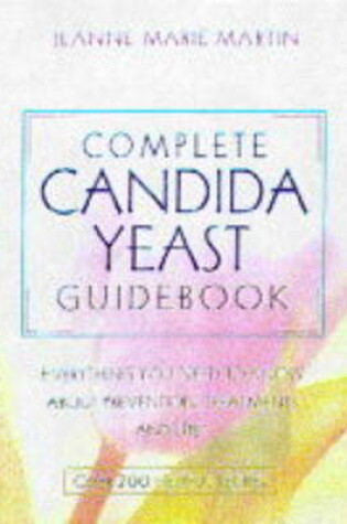 Cover of Complete Candida Yeast Guidebook