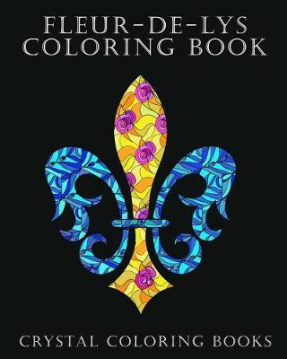 Book cover for Fleur-De-Lys Coloring Book For Adults