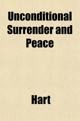 Book cover for Unconditional Surrender and Peace