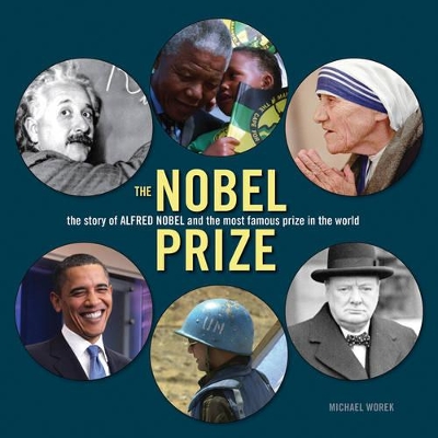 Book cover for Nobel Prize: the Story of Alfred Nobel and the Most Famous Prize in the World