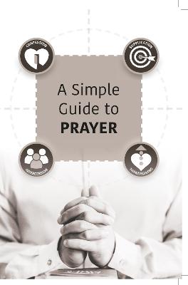 Book cover for A Simple Guide to Prayer